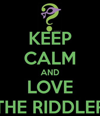 Keep Calm And Love The Riddler Carry On Image