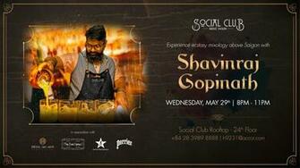 Mixology Above Saigon Meet Shavinraj Gopinath Social Club
