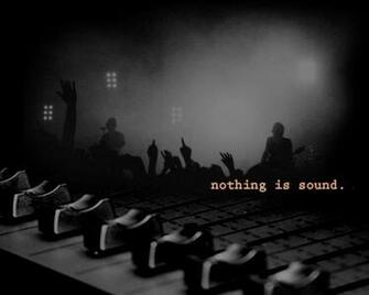 Nothing Is Sound Wallpaper Image Wallpaperlepi