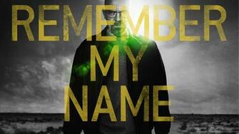 HD Breaking Bad Remember My Name Wallpaper