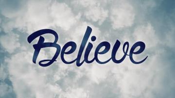 Believe Wallpaper Image