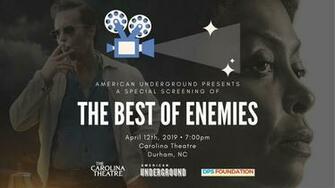 The Best Of Enemies Presented By American Underground Apr