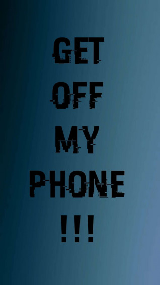 Get Off My Phone iPhone Wallpaper