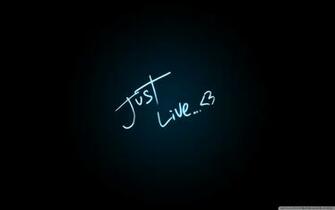 Just Live HD Desktop Wallpaper High Definition Fullscreen Mobile
