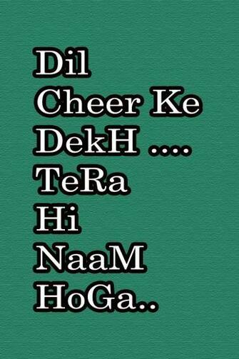 The HD Dil Cheer Ke Dekh Tera Hi Naam Hoga Whatsapp Wallpaper