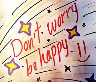 Don T Worry Be Happy By F10r3ll4