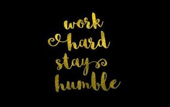Desktop Wallpaper Work Hard Stay Humble
