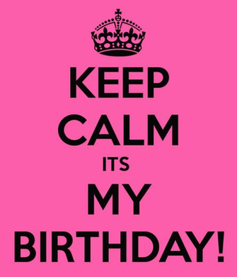 Keep Calm Its My BirtHDay Poster Pau O Matic