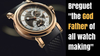 Breguet The God Father Of All Watchmaking