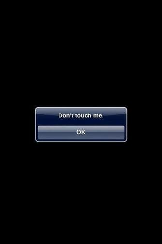Warning For People Not To Touch My Ipod It S Home Screen So I