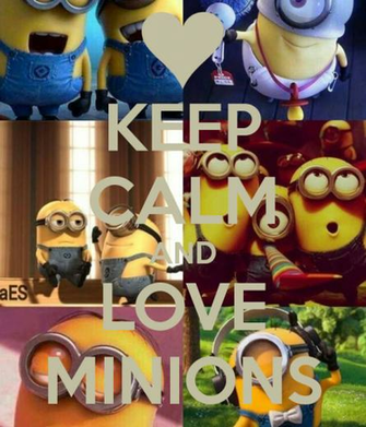 Keep Calm And Love Minions Carry On Image Generator
