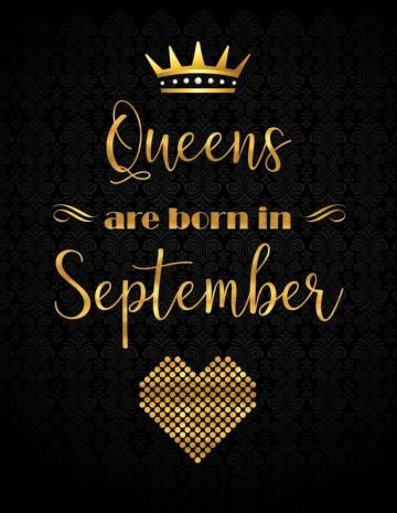 Queens Are Born In September Lined Journal With Inspirational