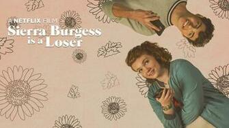 Sierra Burgess Is A Good Movie Her Campus