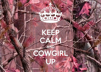 Keep Calm And Cowgirl Up Wallpaper