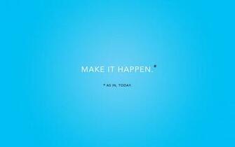 Make It Happen Wallpaper Experts