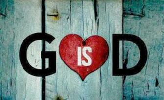 Photos Of Biblical Explanations Pt God Is Love
