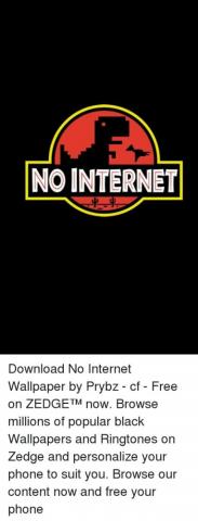 No Internet Wallpaper By Prybz Cf On