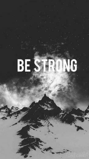 Be Strong Wallpaper Love Quotes