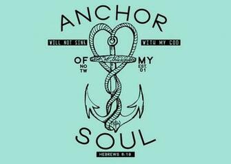 Anchor Of My Soul Christian Desktop Wallpaper At Notw More