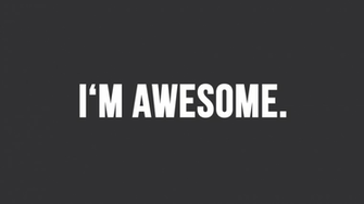 Am Awesome Wallpaper I M By