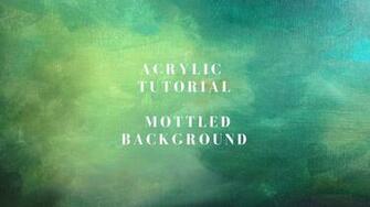 Paint An Easy Mottled Background Acrylic
