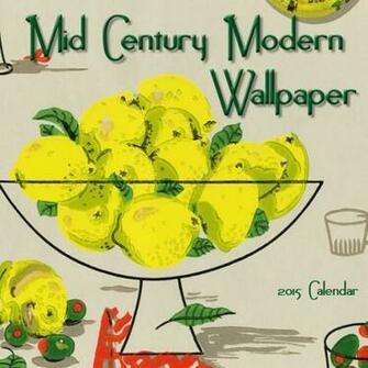 Mid Century Modern Wallpaper Calendar Catch Publishing