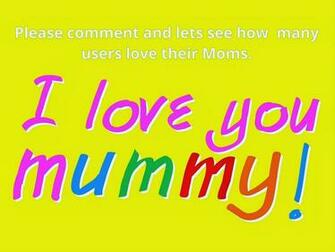 Face Book Wallpaper Say I Love You Mummy
