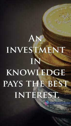 An Investment In Knowledge Pays The Best Interest
