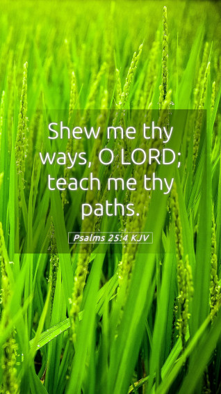 Psalms Kjv Mobile Phone Wallpaper Shew Me Thy Ways O Lord