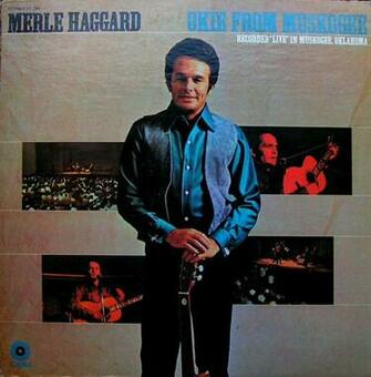 Merle Haggard Okie From Muskogee Live Released Years Ago