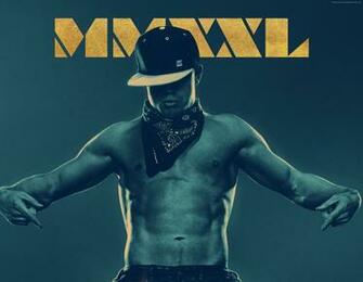 Magic Mike Xxl Wallpaper Movies Drama Best