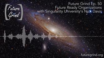 Future Grind Ep Ready Organizations With Singularity