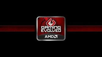 Amd Gaming Evolved Wallpaper