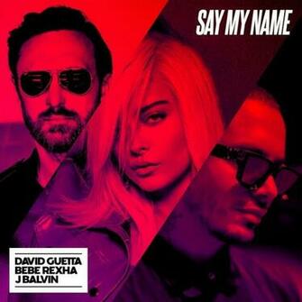 Official Video David Guetta Bebe Rexha J Balvin Say My Name