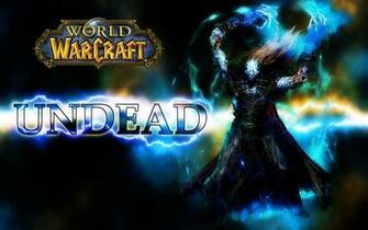 Wow Undead Wallpaper By Phreaky2007