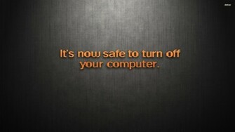 It S Safe To Turn Off Your Computer Wallpaper Funny