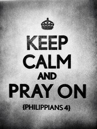 Keep Calm And Pray On Wallpaper Black White Quote