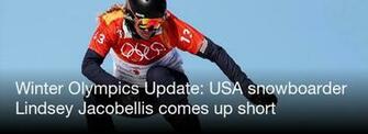 Winter Olympics Update Usa Snowboarder Lindsey Jacobellis Comes