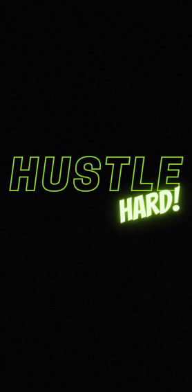 Hustle Hard Wallpaper