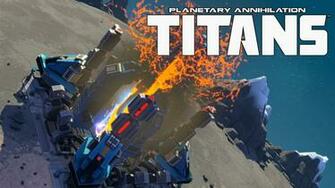Planetary Annihilation Titans Rtsplayers