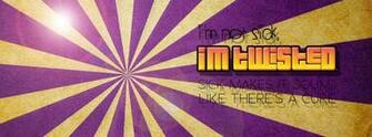 Timeline Cover I M Not Sick Twisted Makes It Sound