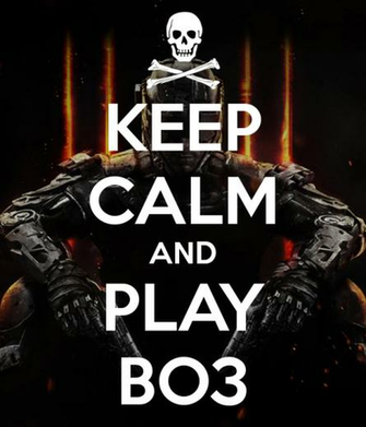 Keep Calm And Play Bo3 Carry On Image Generator