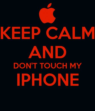 Keep Calm And Don T Touch My iPhone Carry On Image