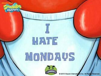 Movies Spongebob The Best Image Wallpaper I Hate Mondays Tweet