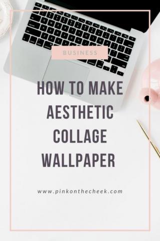 Make Aesthetic Collage Wallpaper Pink On The Cheek