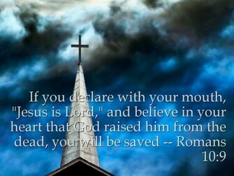 If You Declare With Your Mouth Jesus Is Lord And Believe In