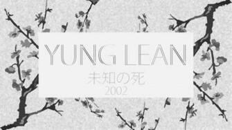 Yung Lean Wallpaper Unknown Death