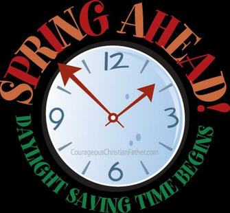 Spring Ahead Daylight Saving Time Begins Courageous