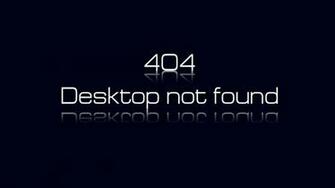 Desktop Not Found HD Wallpaper Background