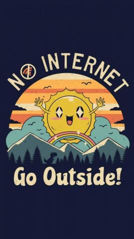 No Internet Go Outside iPhone Wallpaper